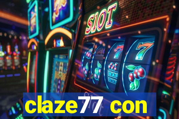 claze77 con